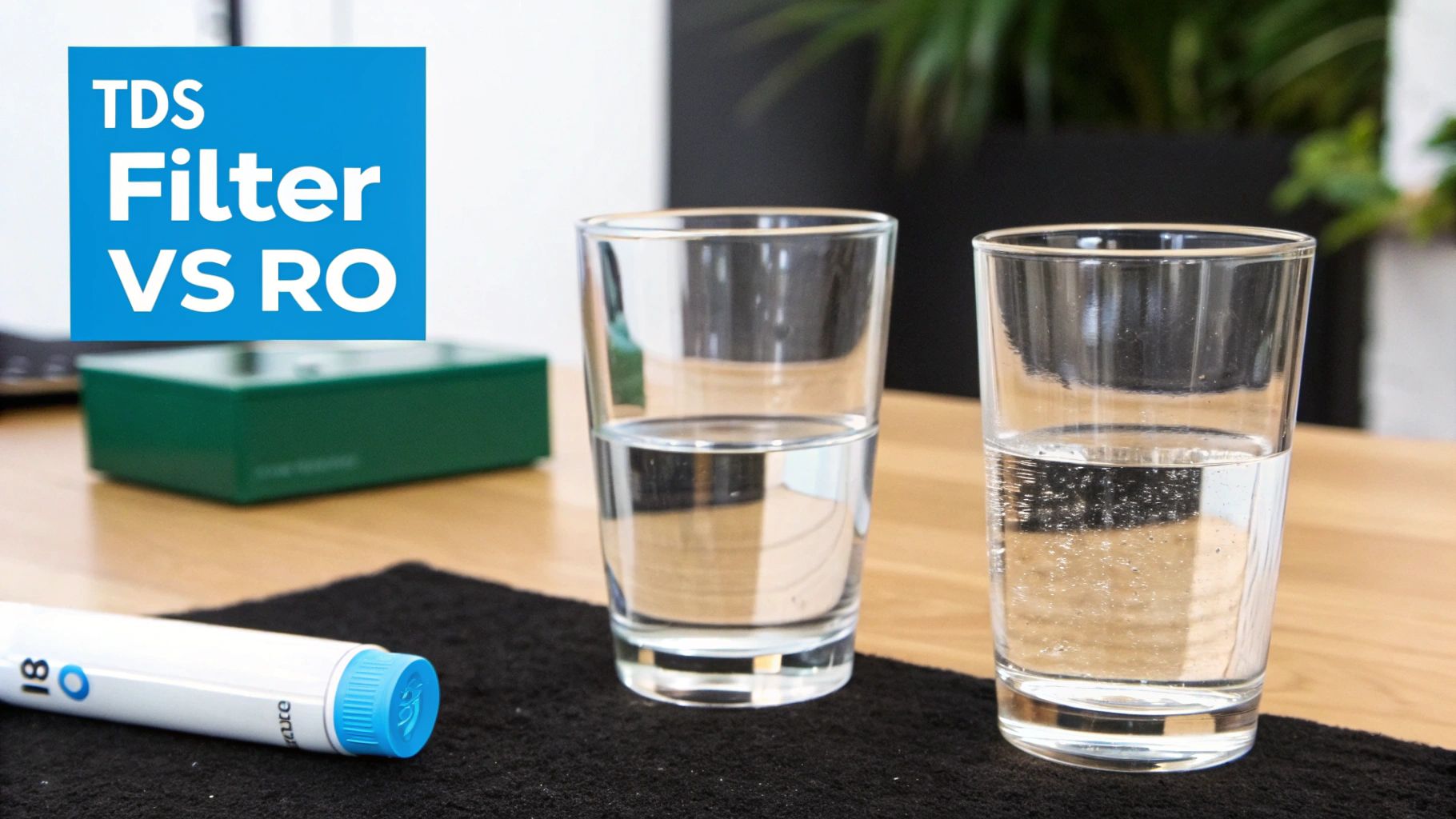 Side-by-side comparison of TDS filter and reverse osmosis purified water in clear glasses with testing kit