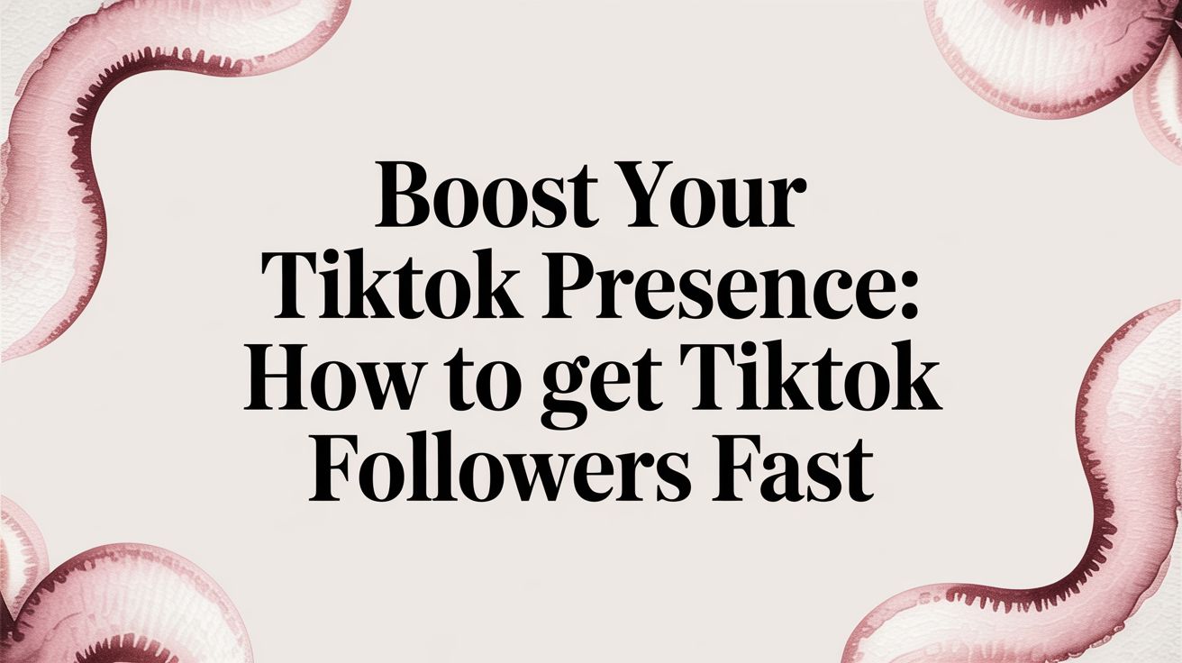 How to Get TikTok Followers Fast with Sora 2 AI Video