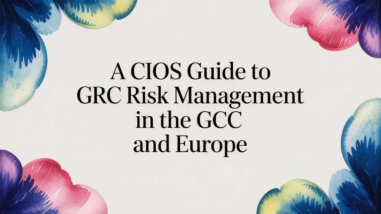 Grc Climate Risk Exposure What Is GRC Risk Management and Why Is It a CIO's Priority?