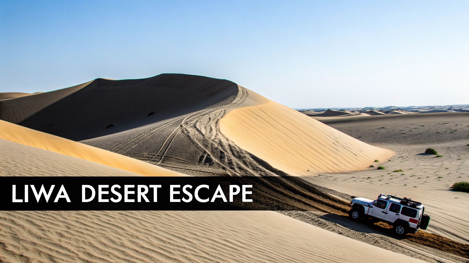 A white SUV drives on a large sand dune in the vast Liwa Desert, leaving tire tracks.