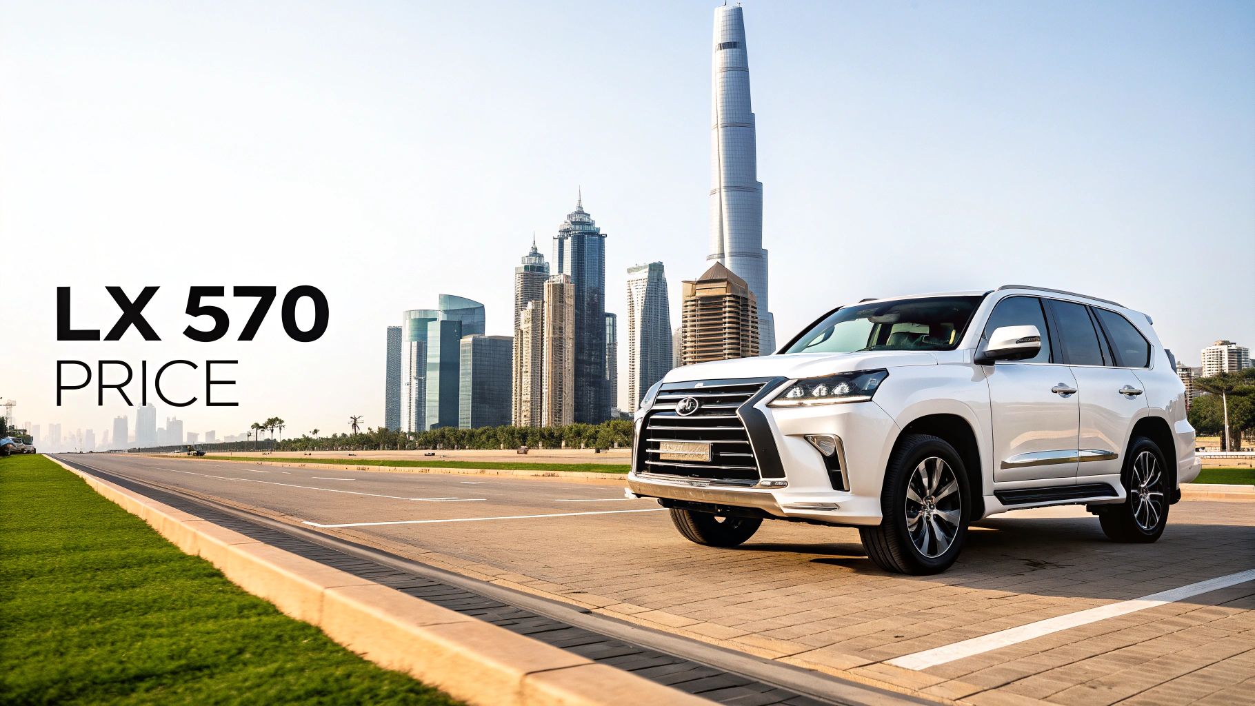 Lexus LX 570 Price in Dubai A Complete Owner vs Renter Guide 2 A white Lexus LX 570 luxury SUV parked on a road with a prominent city skyline and tall skyscraper.