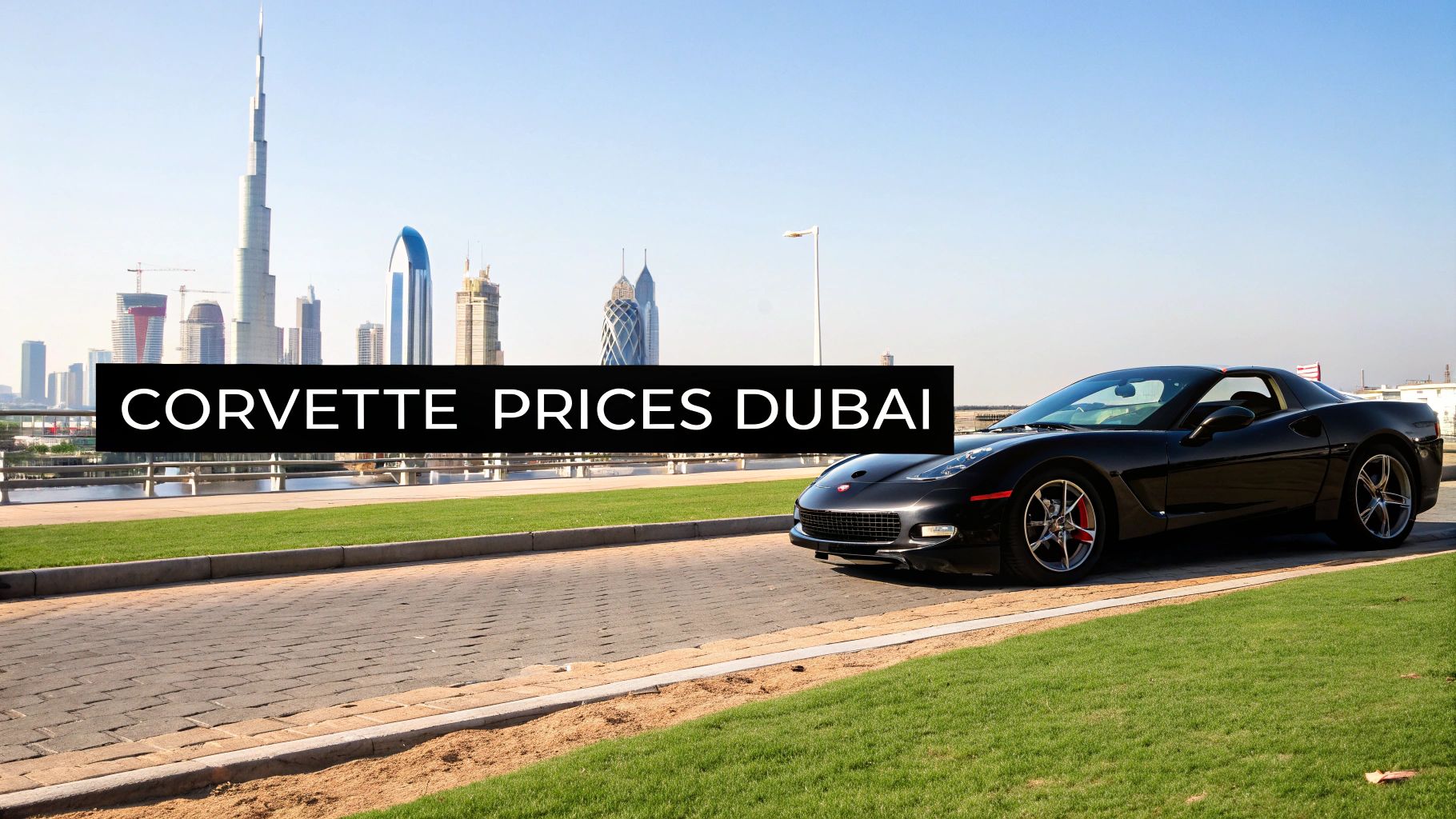 Corvette Price in Dubai: price of corvette in dubai Guide to Buying and Renting 1 A black Chevrolet Corvette sports car parked on a paved road with the iconic Dubai skyline and Burj Khalifa in the background.