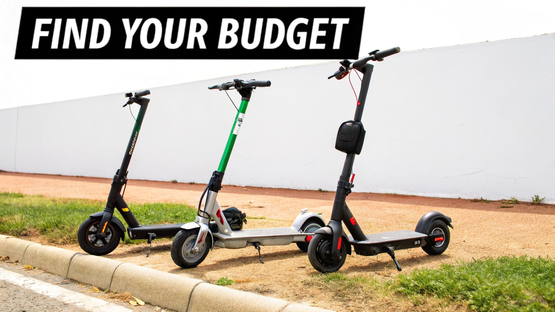 Three electric scooters are parked outdoors near a white wall, under a 'FIND YOUR BUDGET' banner.
