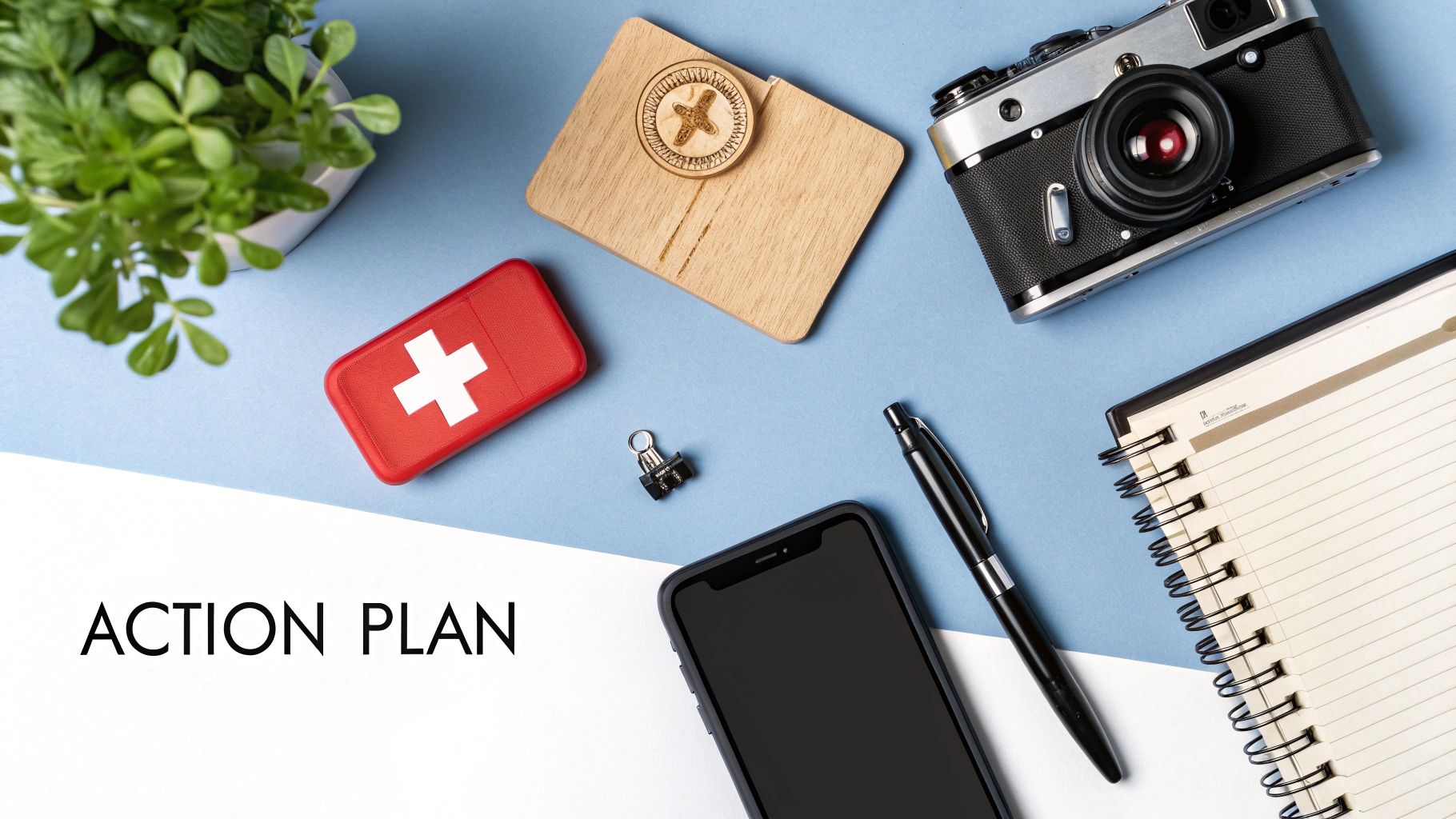 A flat lay of office items including a notebook, pen, phone, camera, and first aid kit, with 'ACTION PLAN' text.