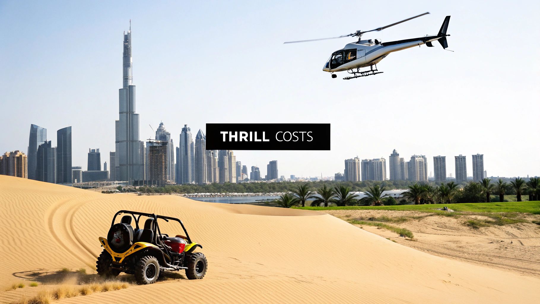 A desert buggy and a helicopter with Dubai's city skyline and Burj Khalifa in the background.
