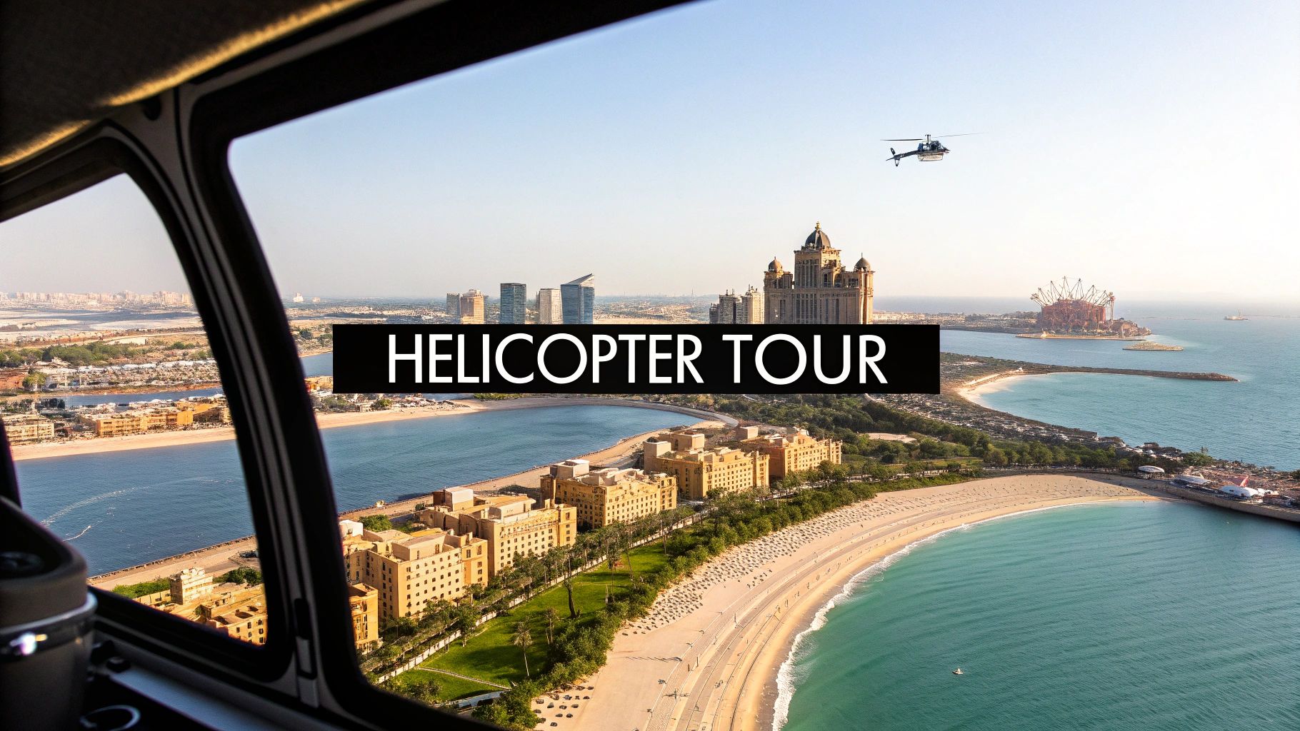 An aerial view from a helicopter cockpit over Dubai's coastline, showcasing beaches and city buildings.