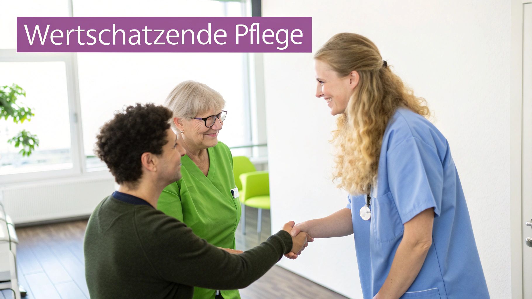 Lachende Pflegekräfte begrüßen Patienten mit Handschlag, symbolisierend Wertschätzende Pflege.
