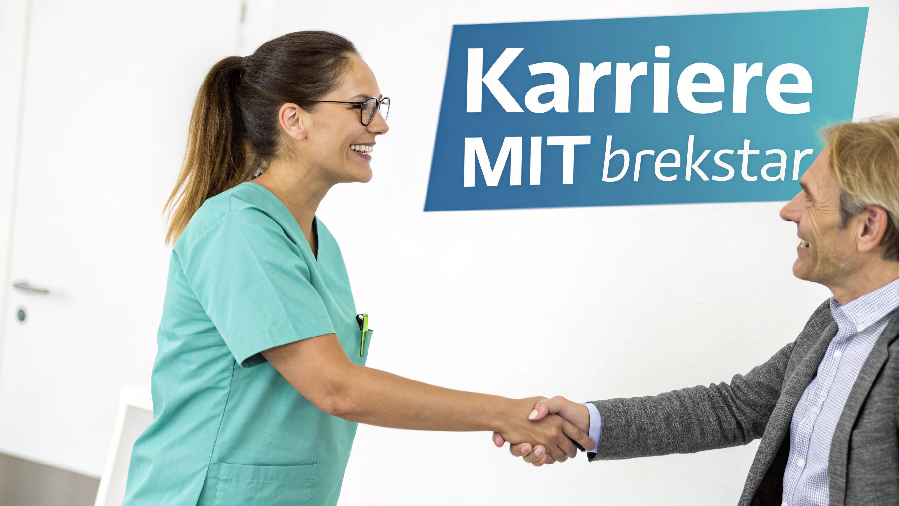 Lächelnde medizinische Fachkraft und Mann schütteln sich die Hände vor einem 'Karriere MIT brekstar'-Banner.