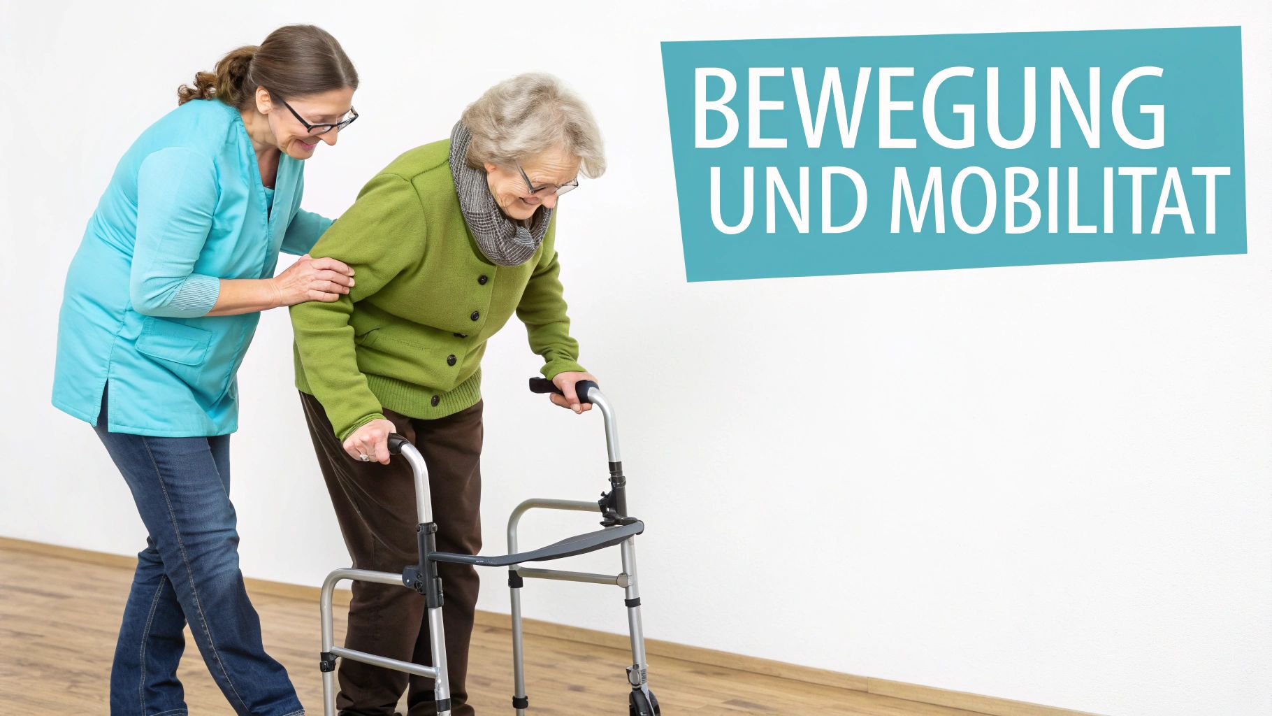 Lachende Pflegerin unterstützt ältere Frau mit Rollator beim Gehen, im Hintergrund 'Bewegung und Mobilität'.