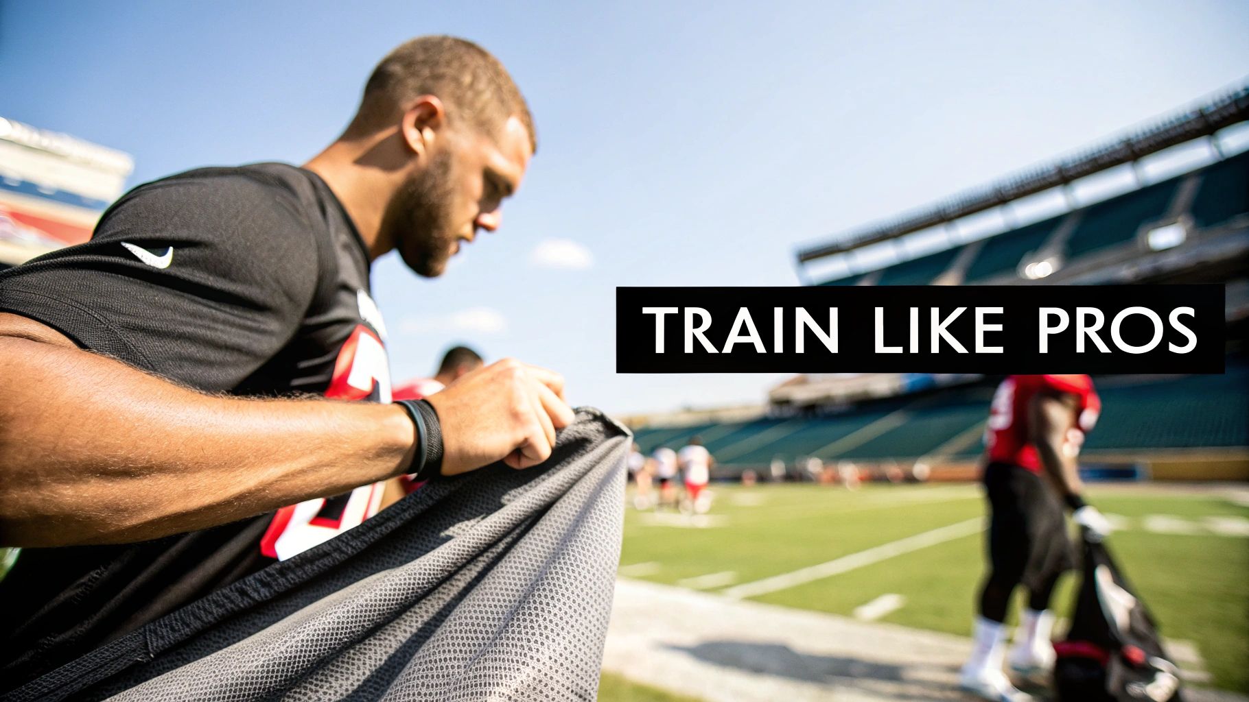 Athlete on a football field in training gear with 'TRAIN LIKE PROS' text overlay.