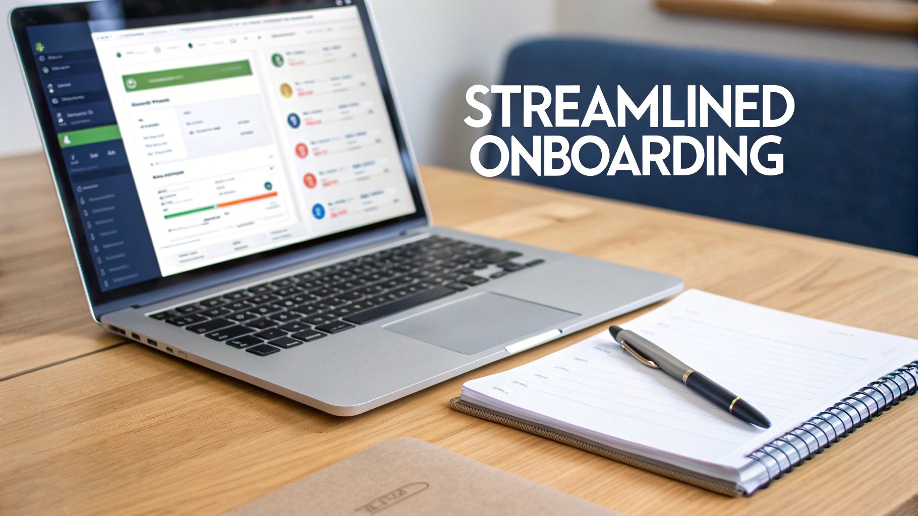 A laptop displaying an application dashboard, a notebook, and a pen on a wooden desk with 'Streamlined Onboarding' text.