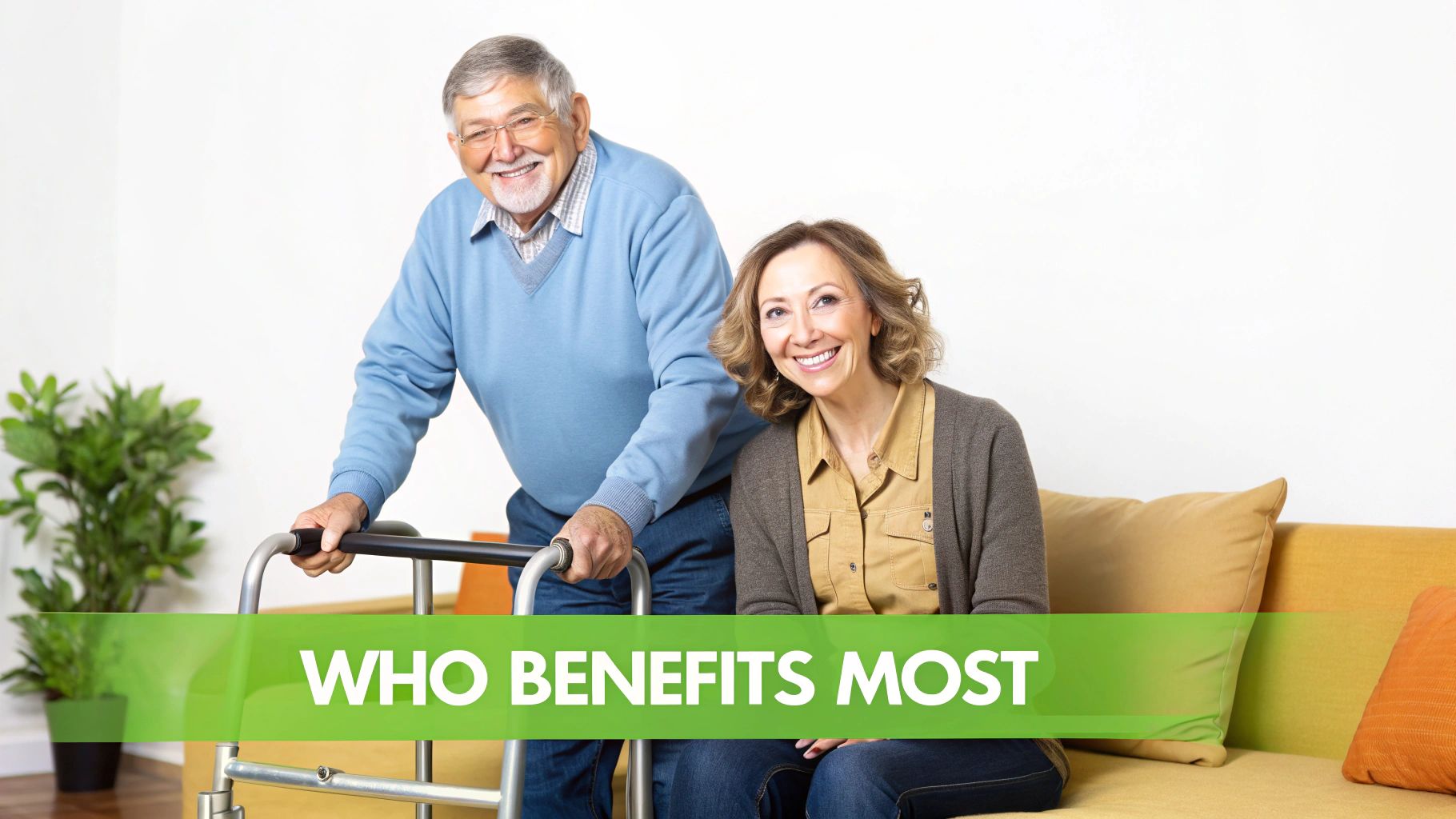 A smiling elderly man with a walker and a woman on a couch, both appear happy and supported.