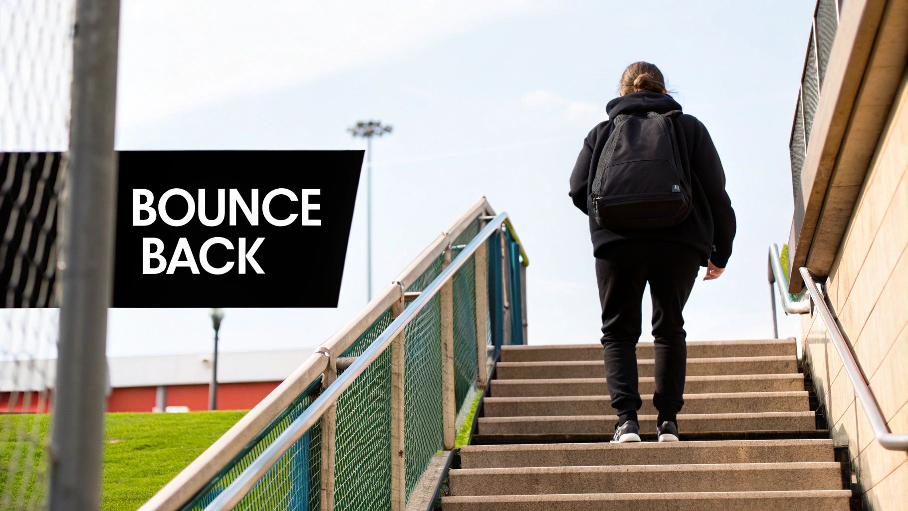 Person with backpack walking up stairs, with 'BOUNCE BACK' message, symbolizing resilience.