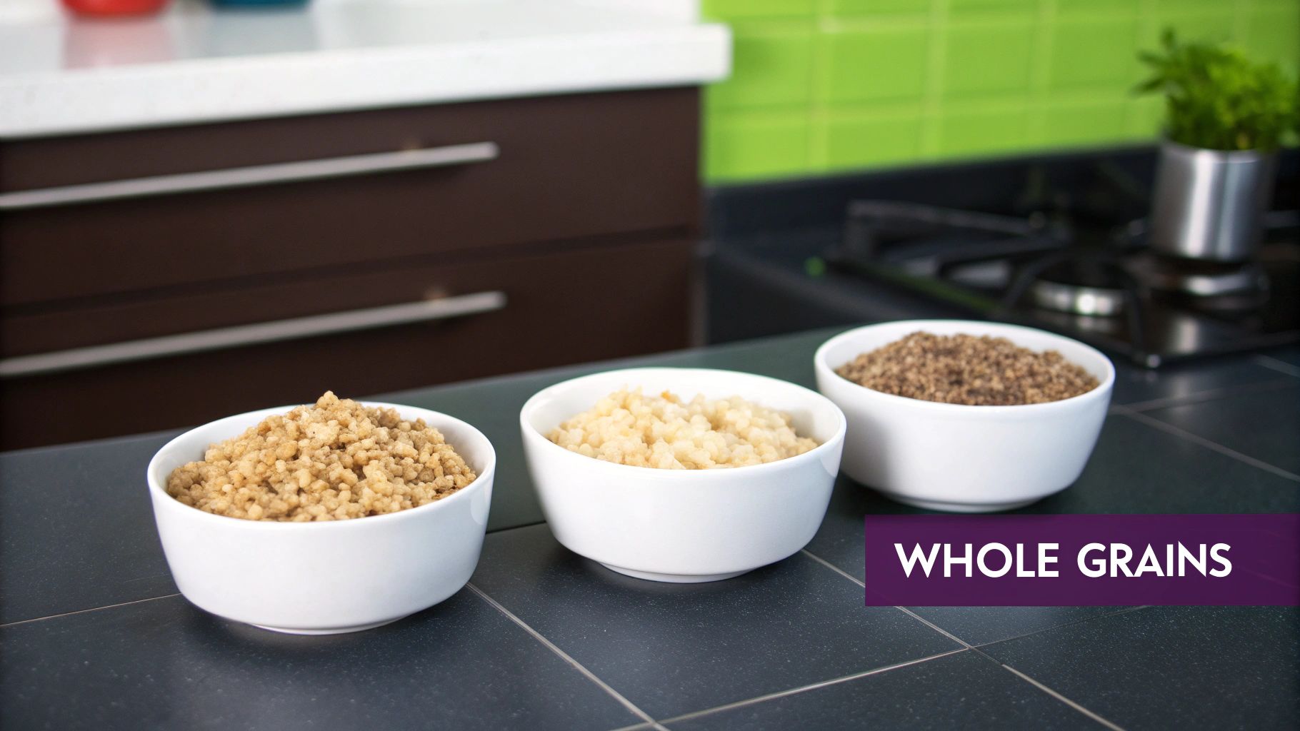 Whole Grains (Quinoa, Oats, Brown Rice, Farro)