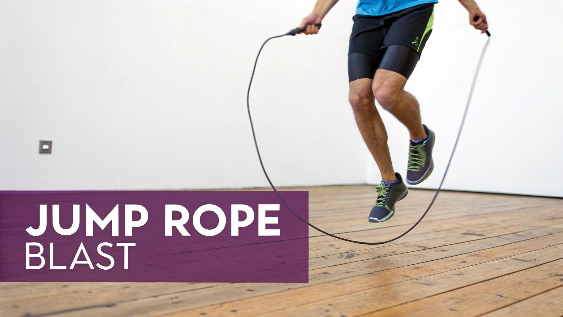 A person jumps rope indoors on a wooden floor, promoting a 'JUMP ROPE BLAST' workout.