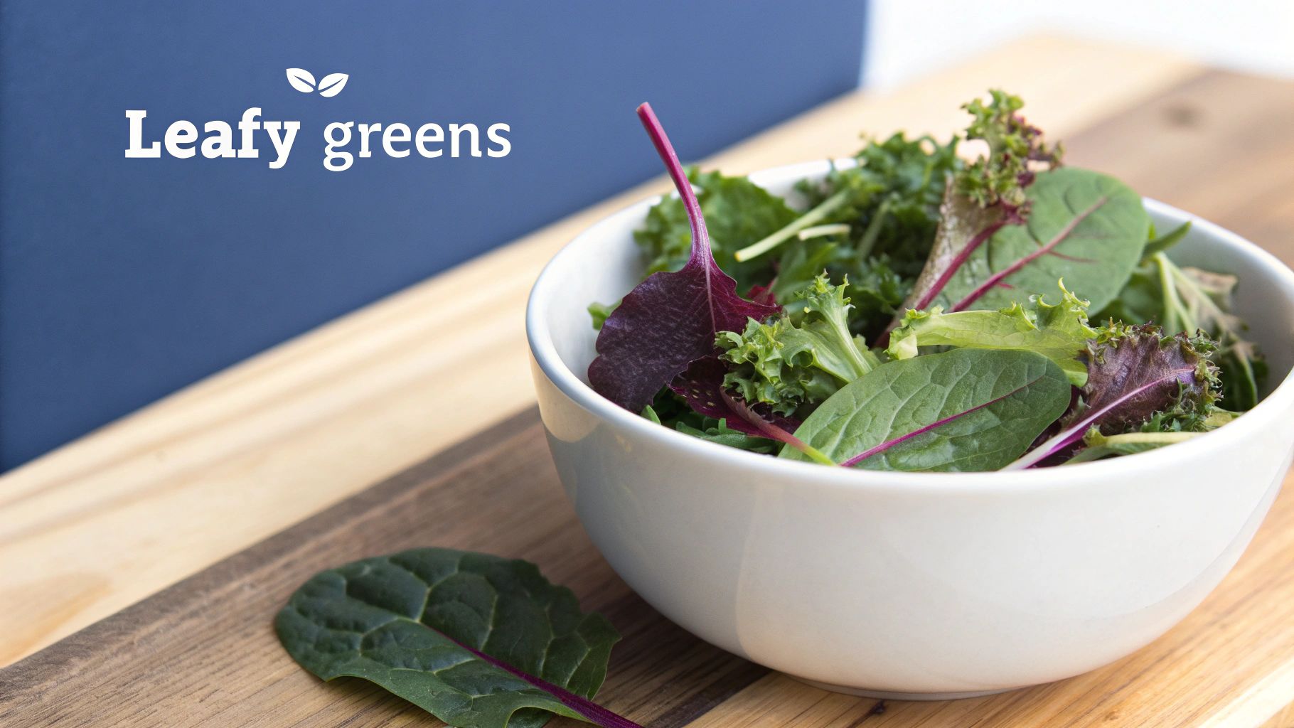 Leafy Greens (Kale, Spinach, Collards, Arugula)