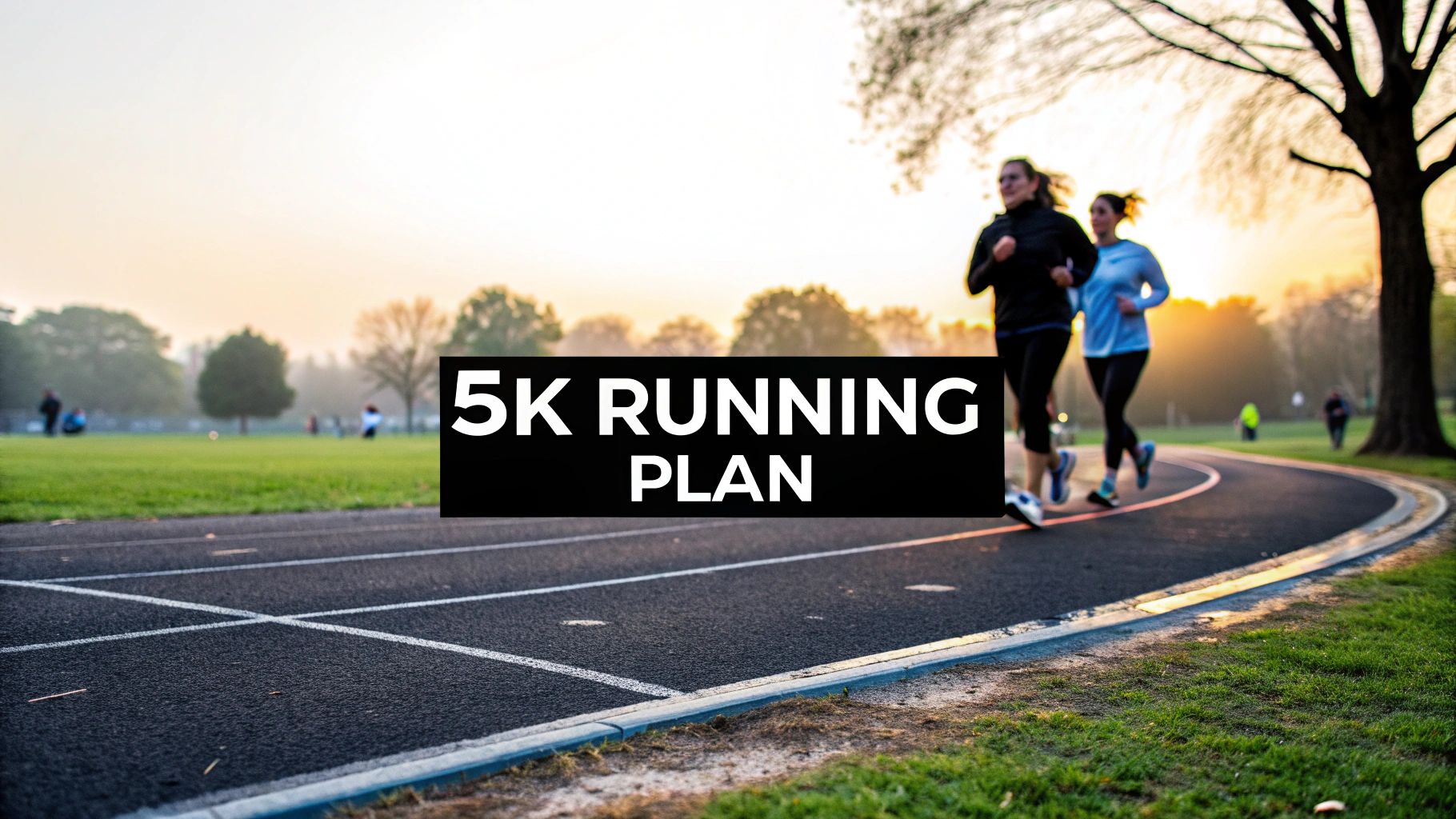 Your First 5k Running Plan for New Runners