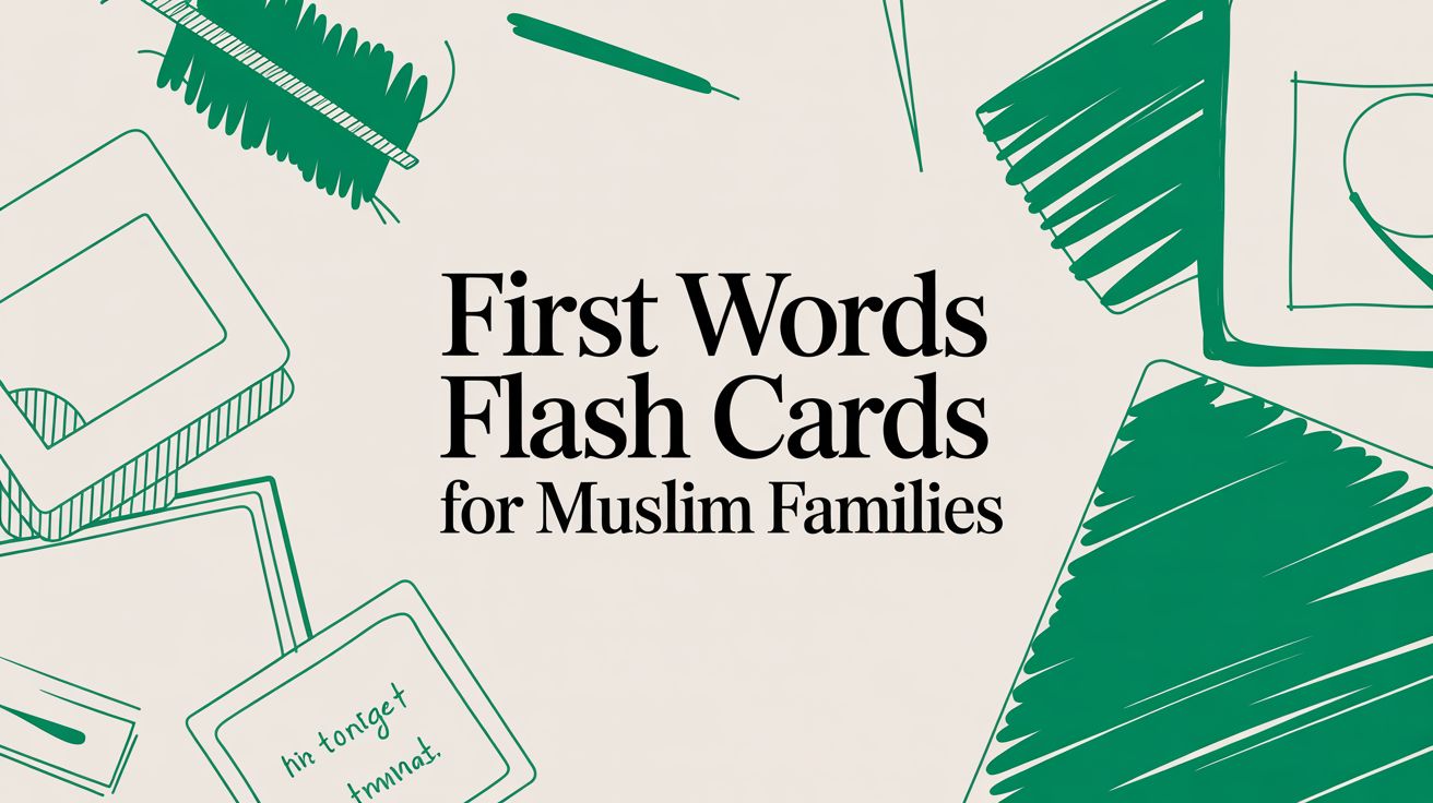 First Words Flash Cards for Muslim Families