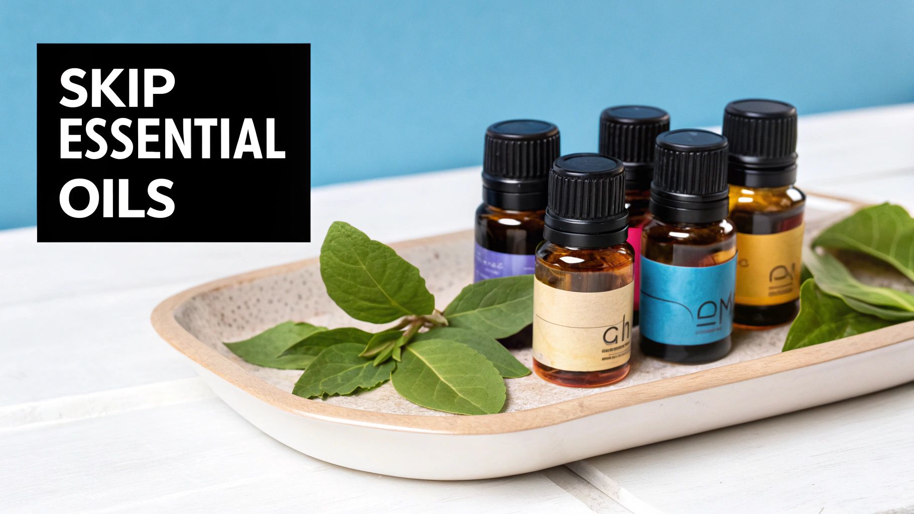 Essential Oils (Particularly Tea Tree, Peppermint, Eucalyptus)