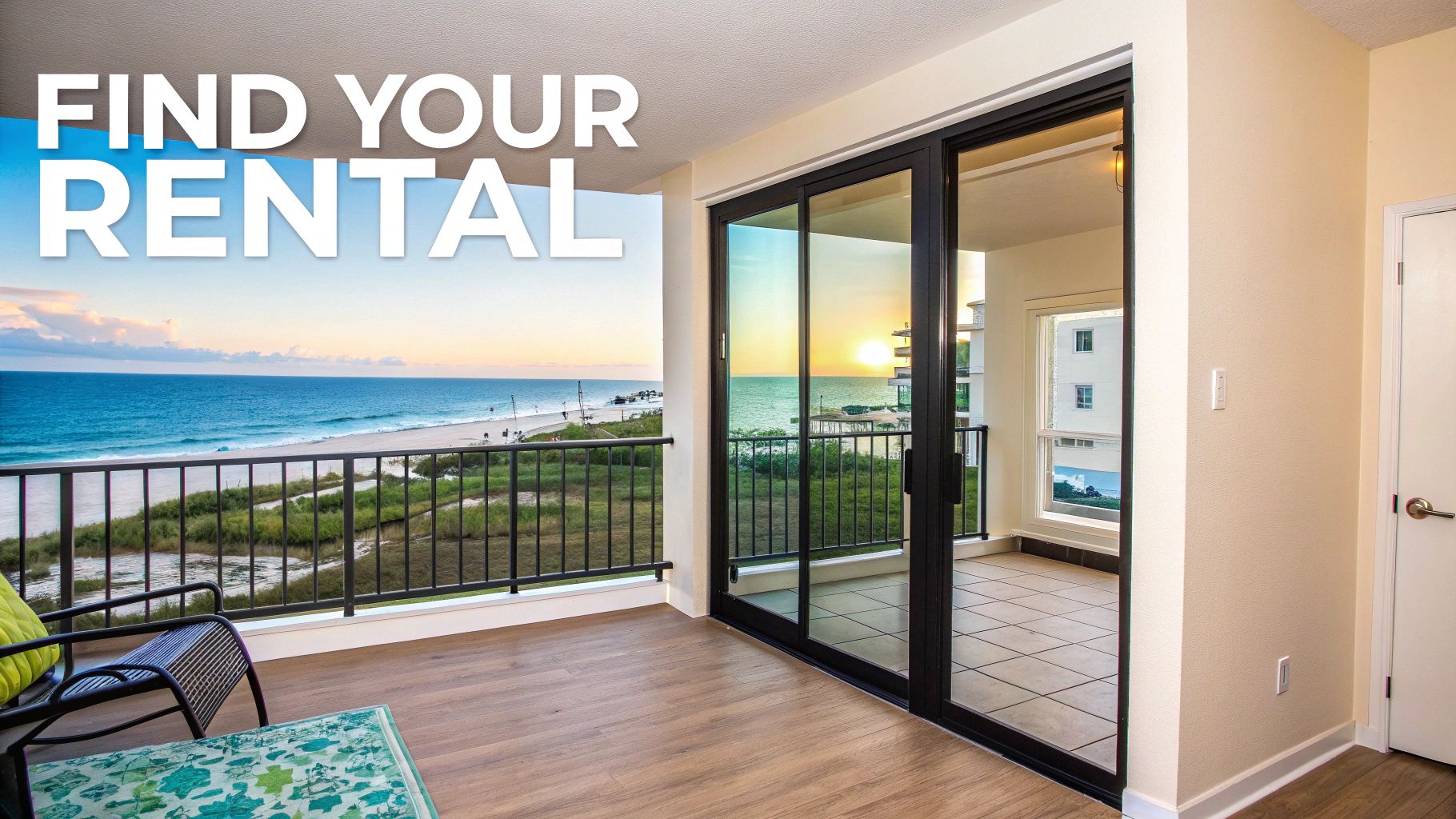 A balcony with a stunning ocean and beach view at sunset, featuring the text 'FIND YOUR RENTAL'.