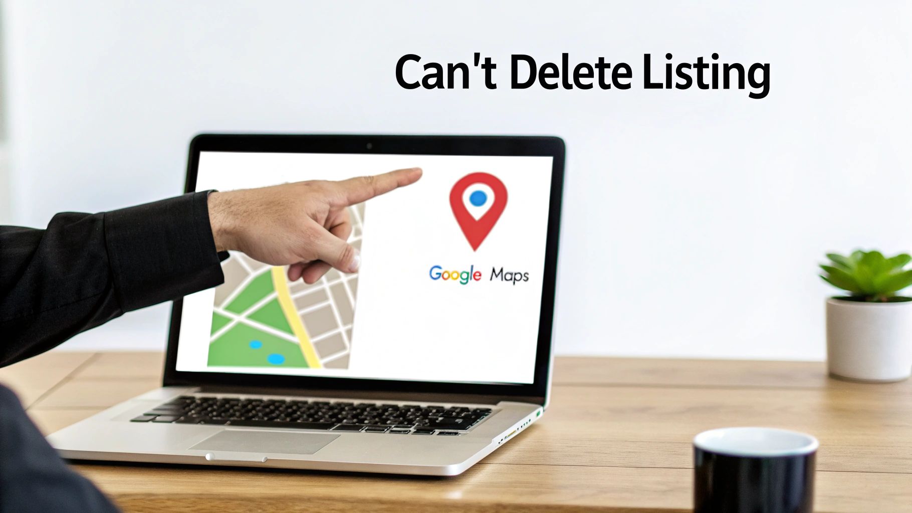 Hand pointing at a laptop screen displaying Google Maps, indicating difficulty deleting a business listing.