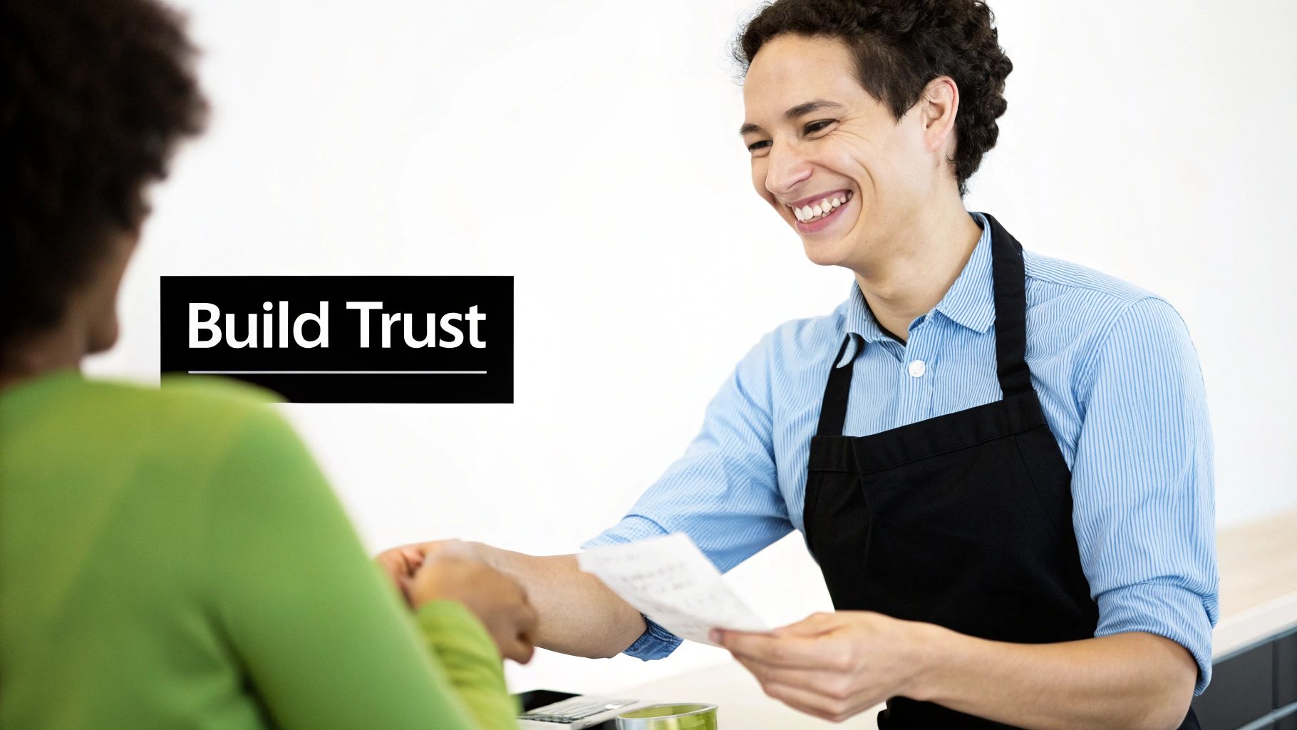 A smiling server in an apron hands a receipt to a customer, with 'Build Trust' overlay.