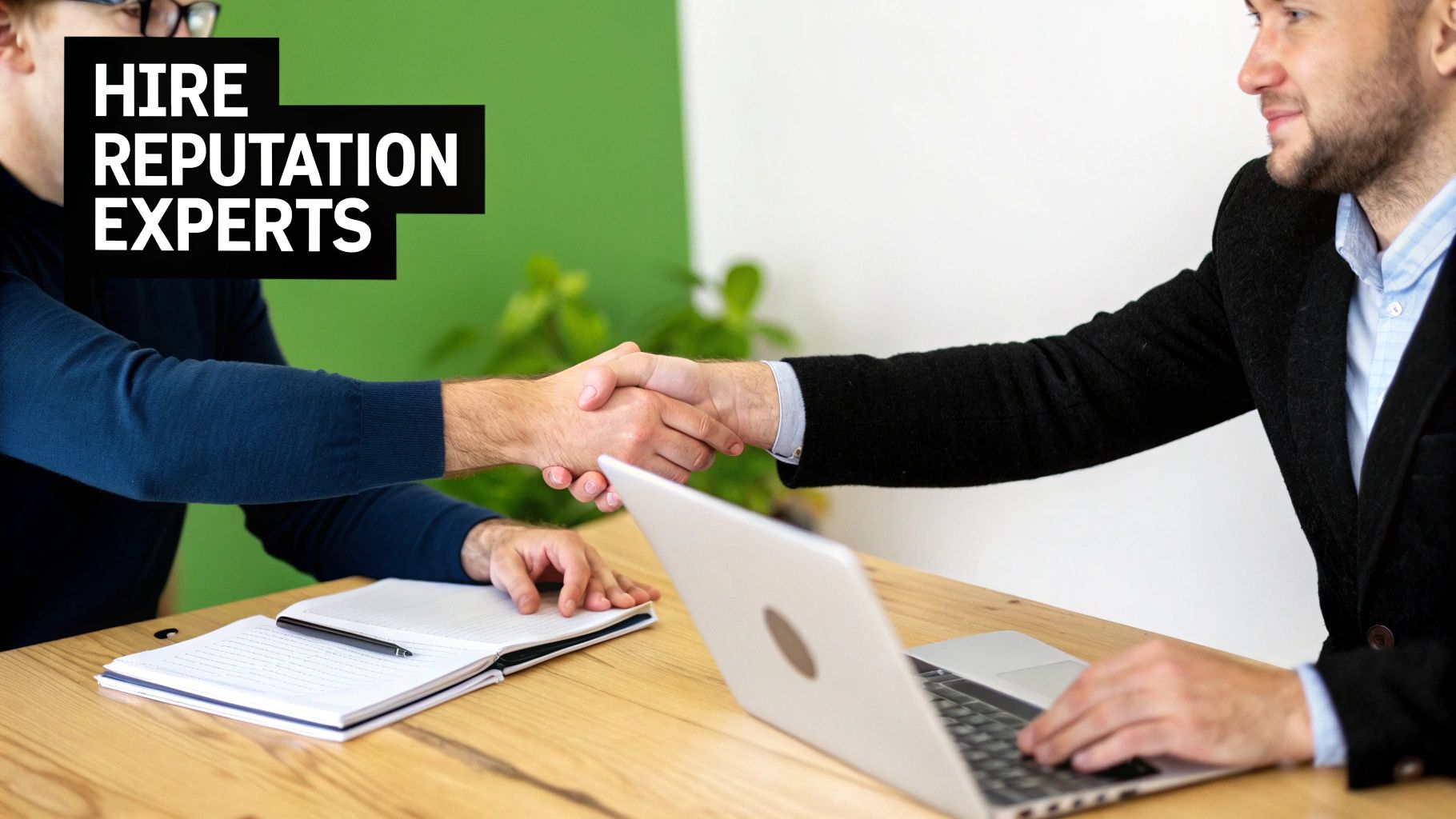 Two men shaking hands during a business meeting, with a call to action 'HIRE REPUTATION EXPERTS'.