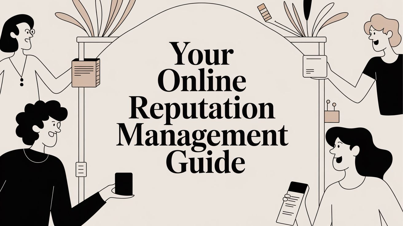 Your Online Reputation Management Guide