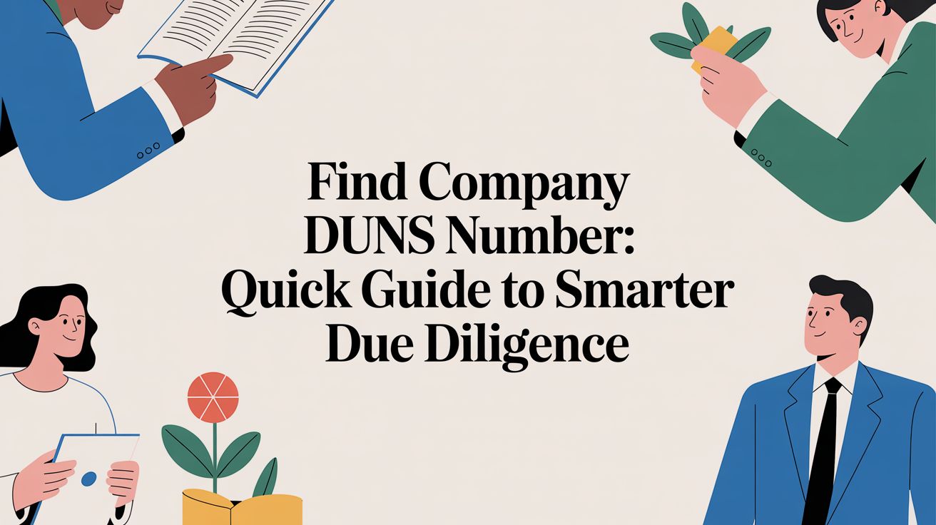 Find Company DUNS Number: A Guide to Smarter Due Diligence