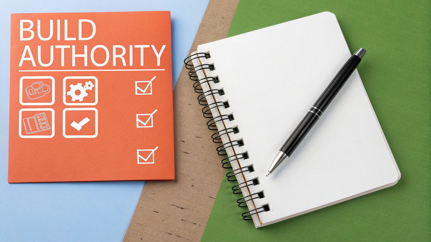 Orange 'Build Authority' checklist with icons and a blank notebook for SEO strategy.