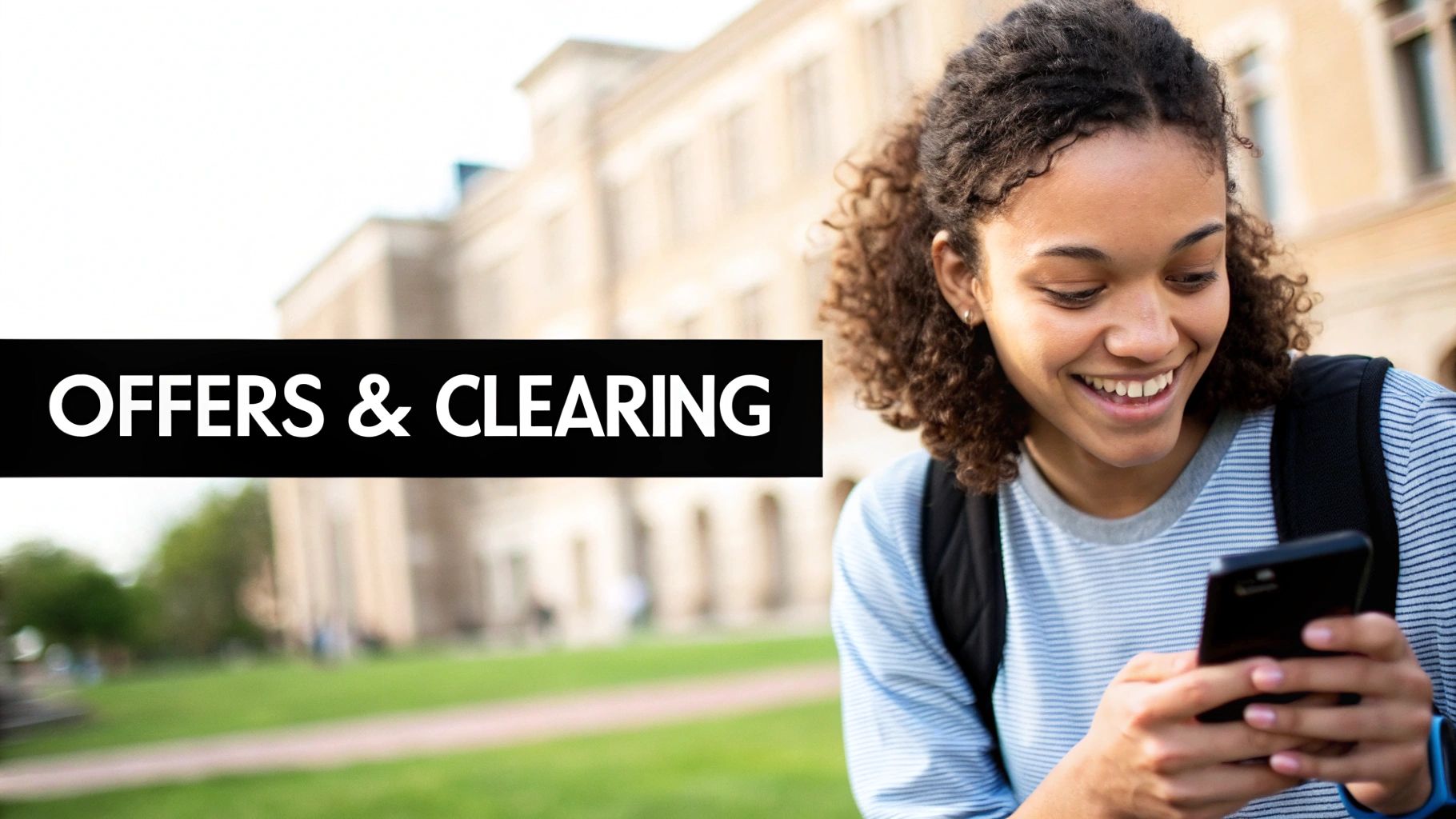 A smiling student with curly hair looks at her phone, with 'OFFERS & CLEARING' text overlay.