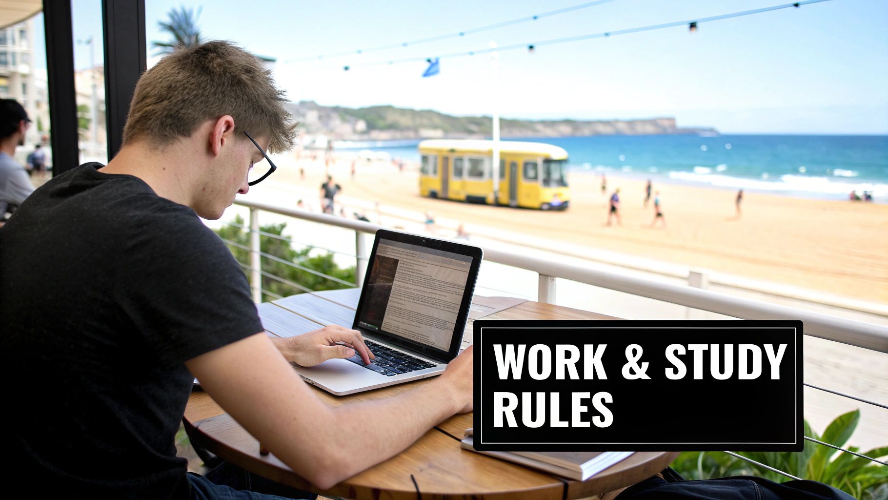 A student works on a laptop at an outdoor cafe overlooking a bustling beach, with 'Work & Study Rules' text.