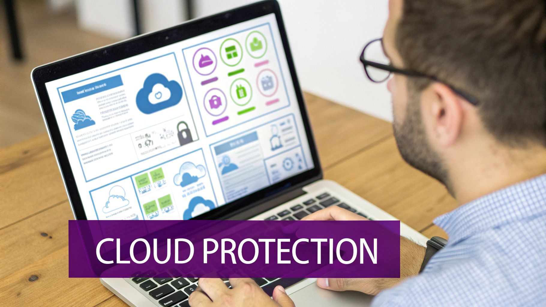Person working on a laptop displaying cloud security icons with 'CLOUD PROTECTION' text.