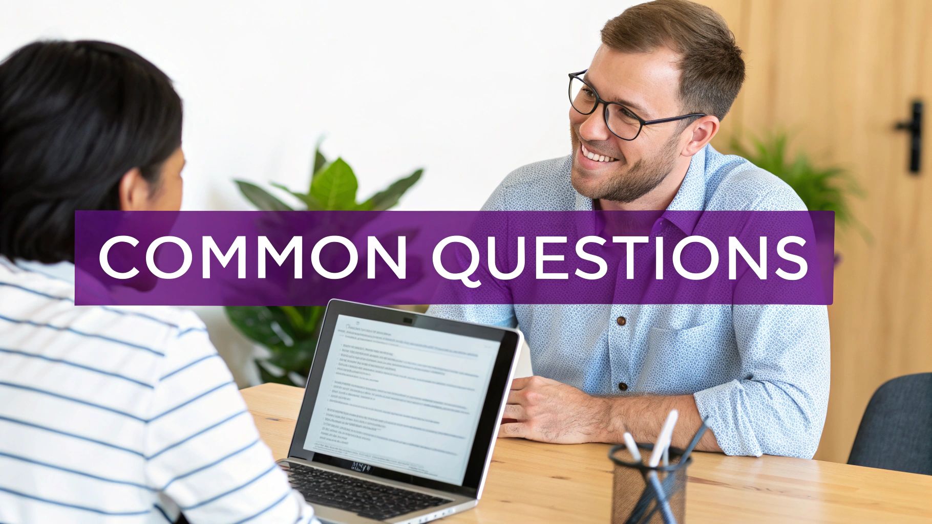 A smiling man and a woman at a table with a laptop, 'COMMON QUESTIONS' text overlay.