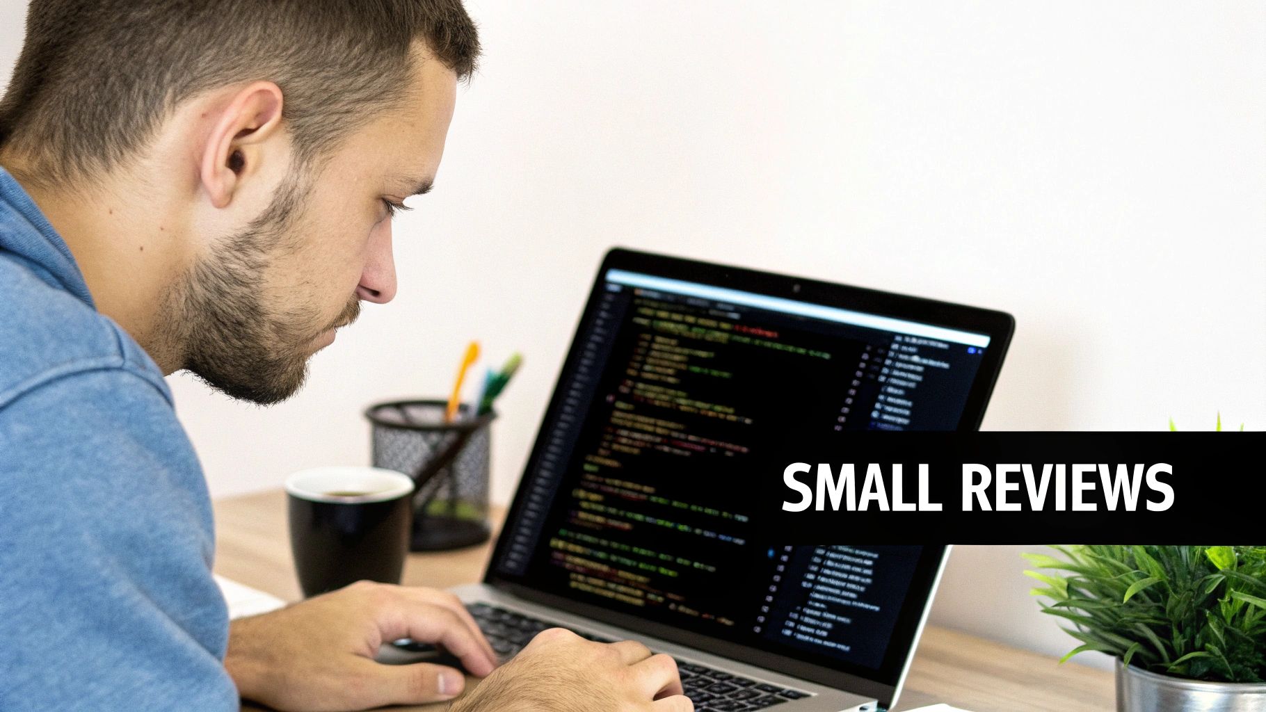 Keep Code Reviews Small and Focused