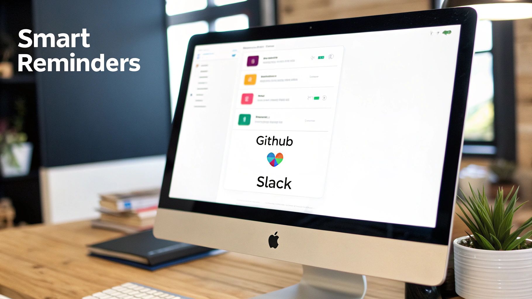 A desktop computer screen showing smart reminders with GitHub and Slack integrations in an office setting.