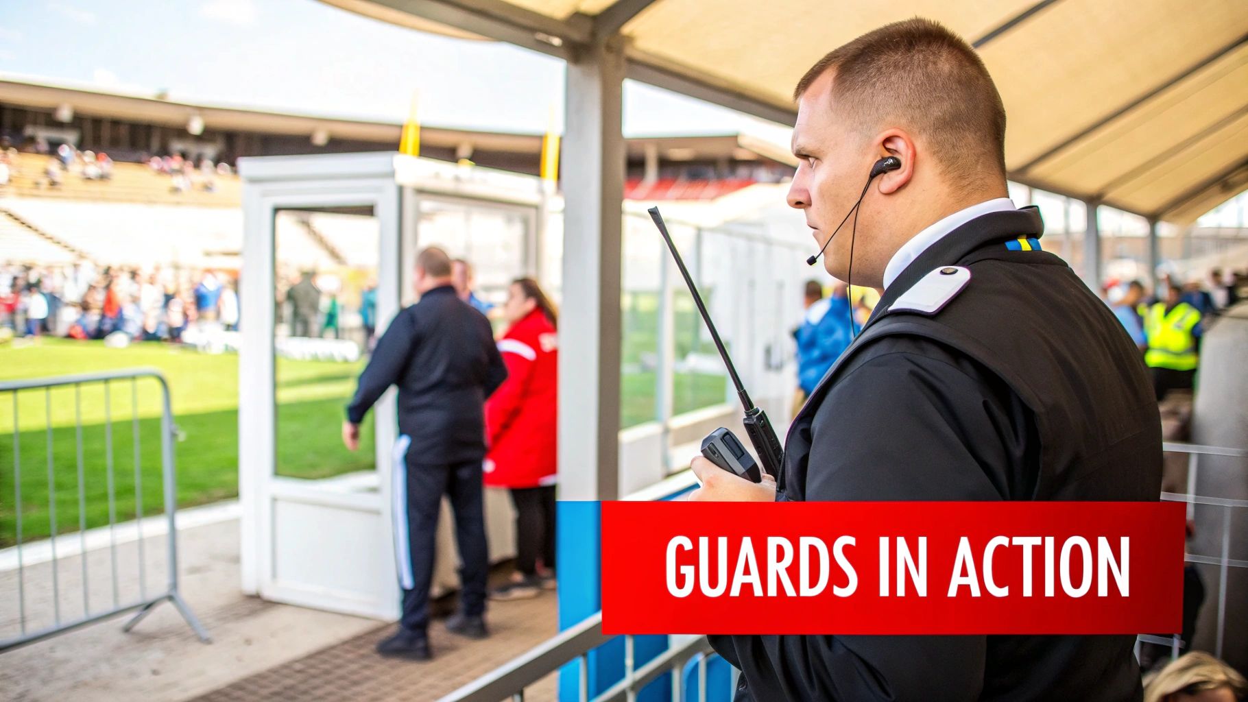 7 Shocking Mistakes to Avoid When Hiring Personal Security Guards 3 A uniformed security guard with an earpiece and walkie-talkie monitors a stadium event.