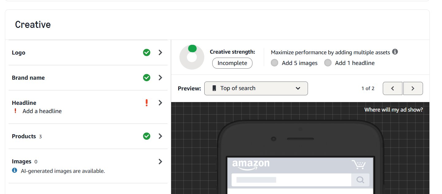 Amazon ad creative dashboard with incomplete strength, missing headline, and a mobile ad preview.