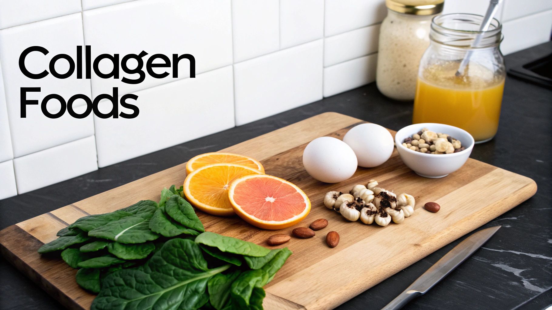 Collagen-boosting foods like spinach, citrus, eggs, and nuts on a wooden board with text 'Collagen Foods'.