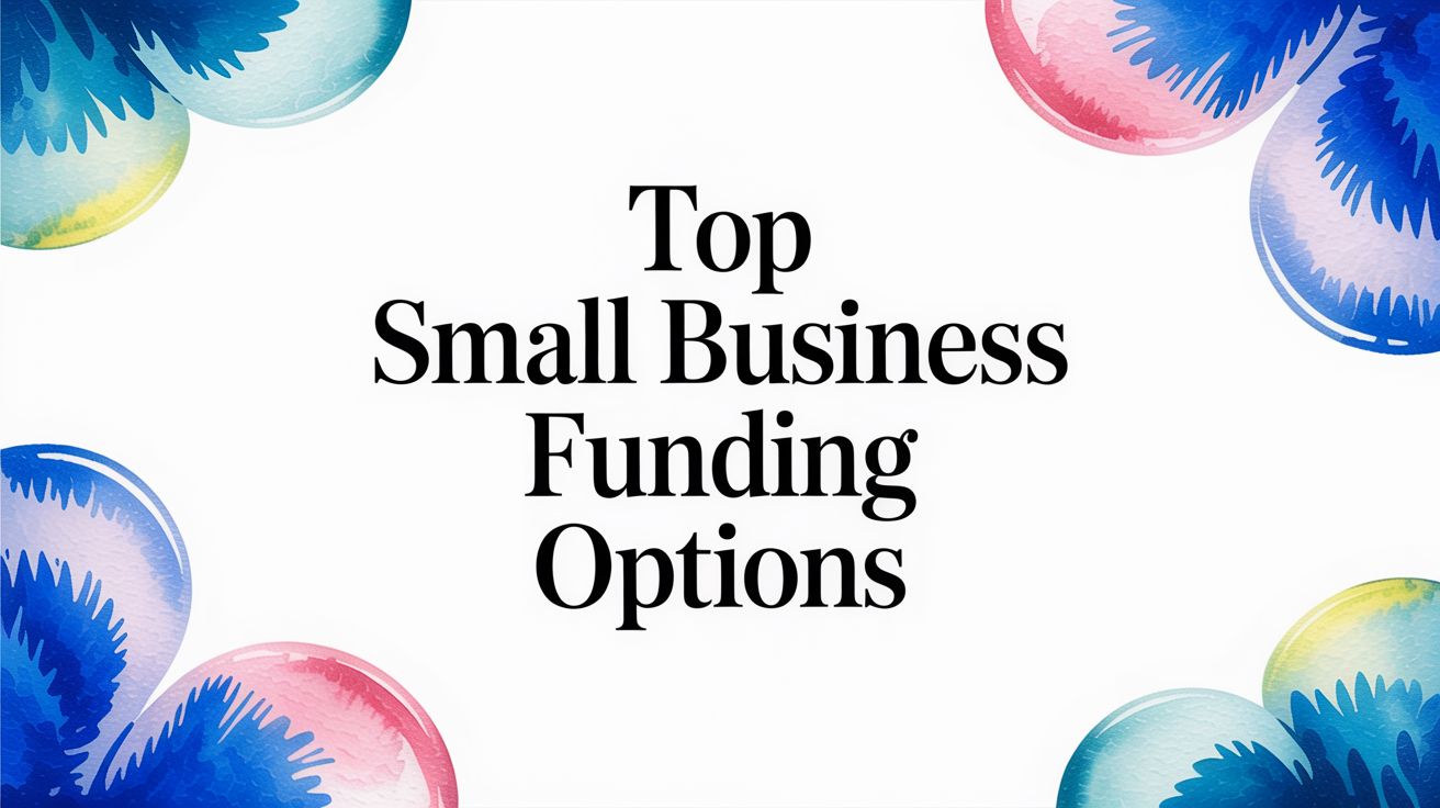 Top Small Business Funding Options