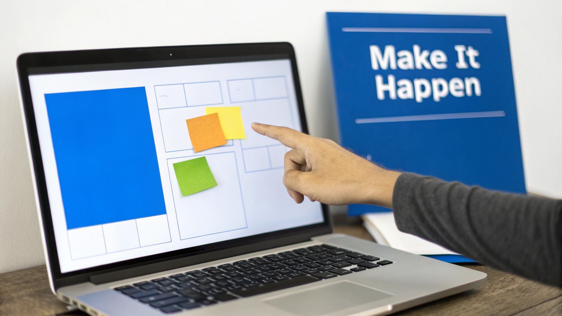 A hand points at a laptop screen displaying a project execution plan with colorful sticky notes and a 'Make It Happen' sign.