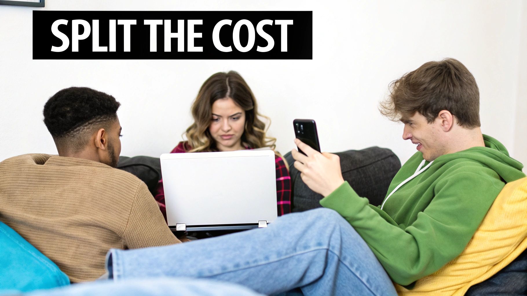 Three young adults on a couch, one using a laptop, another a phone, with 'SPLIT THE COST' text.