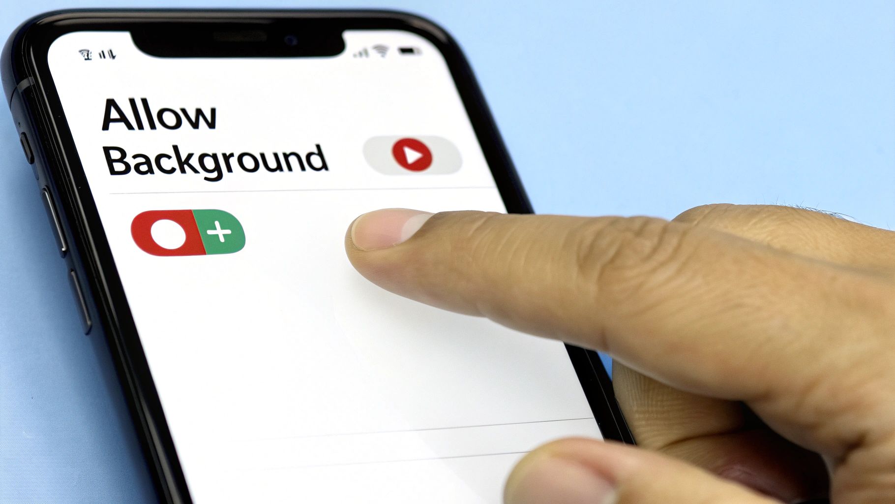 A finger taps a smartphone screen showing "Allow Background" with toggle switches for app settings.