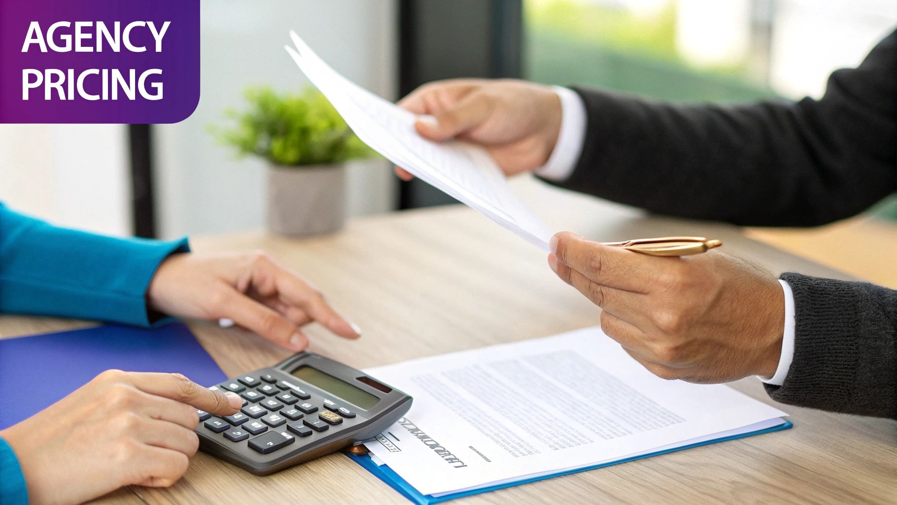 Two individuals at a table, one using a calculator, the other holding business documents, with “AGENCY PRICING” visible.