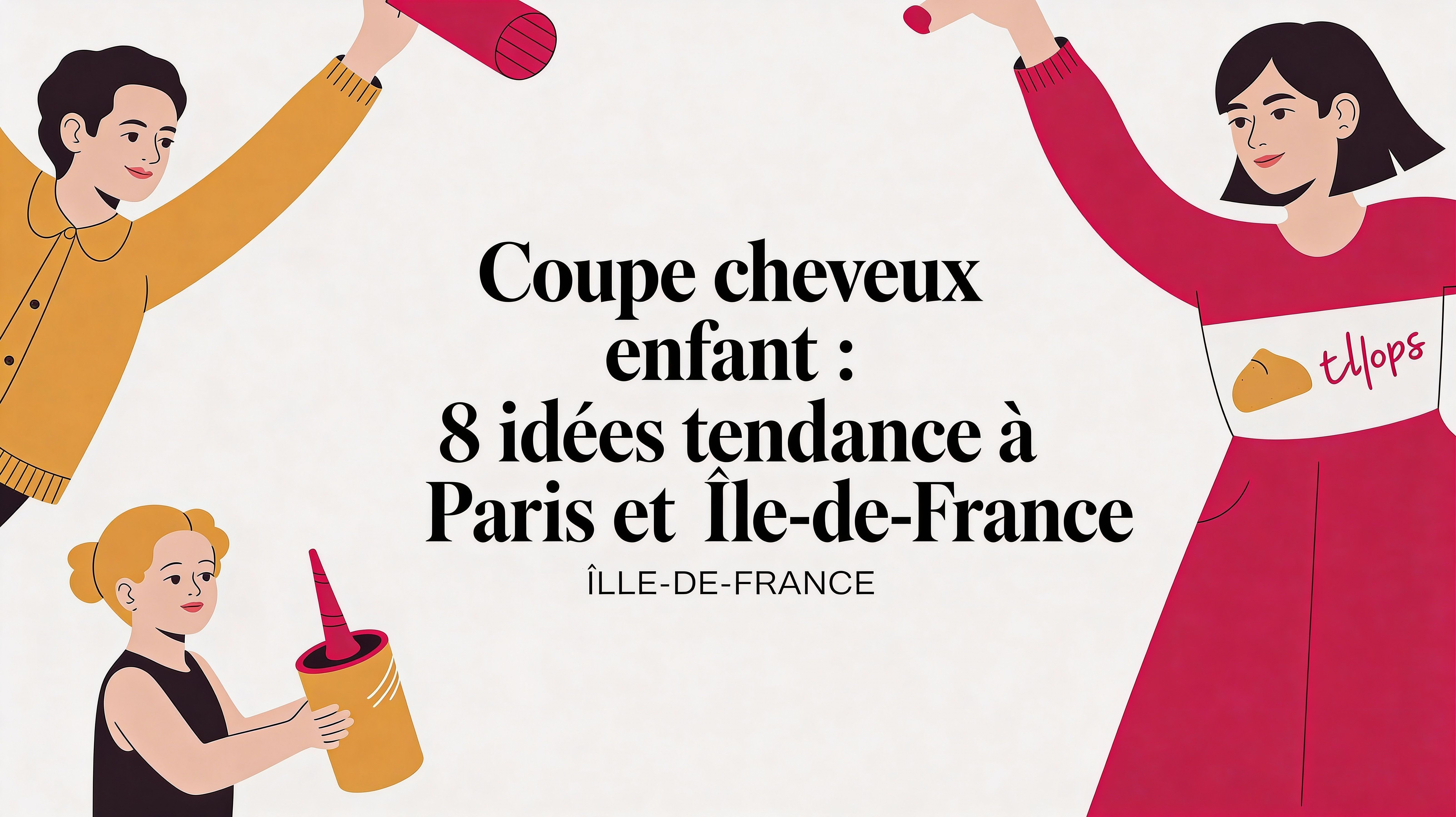 Coupe cheveux enfant : 8 idées tendance à Paris et Île-de-France