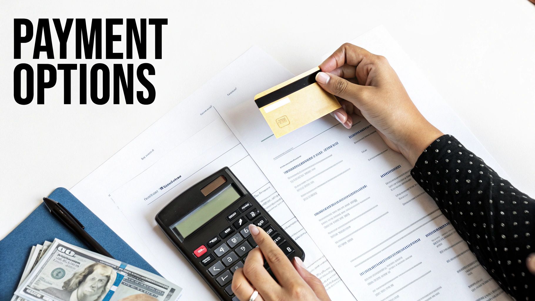 Hands holding a credit card and using a calculator on a table with money, papers, and 'PAYMENT OPTIONS' text.