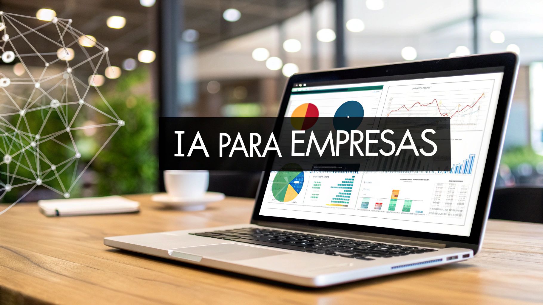 Inteligencia artificial para empresas: tu atajo al crecimiento