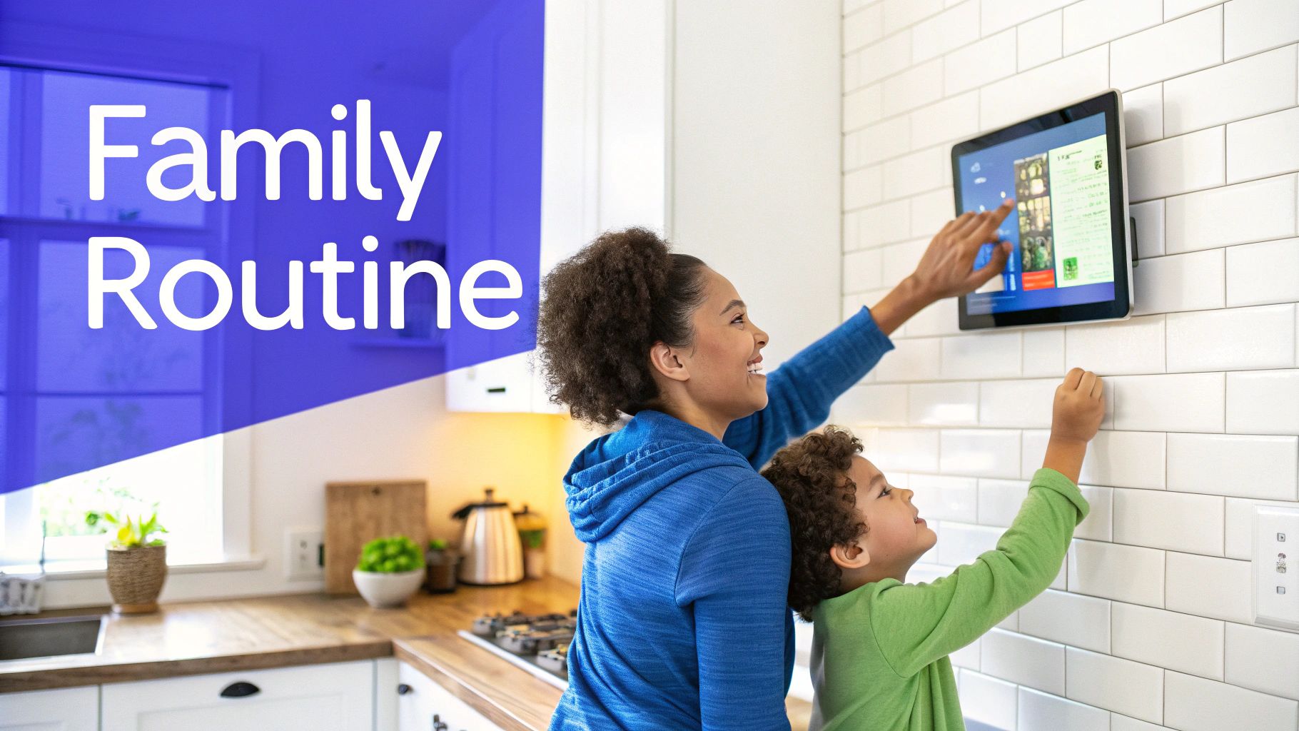 Smiling mother and child interact with a wall-mounted smart display in a bright kitchen.