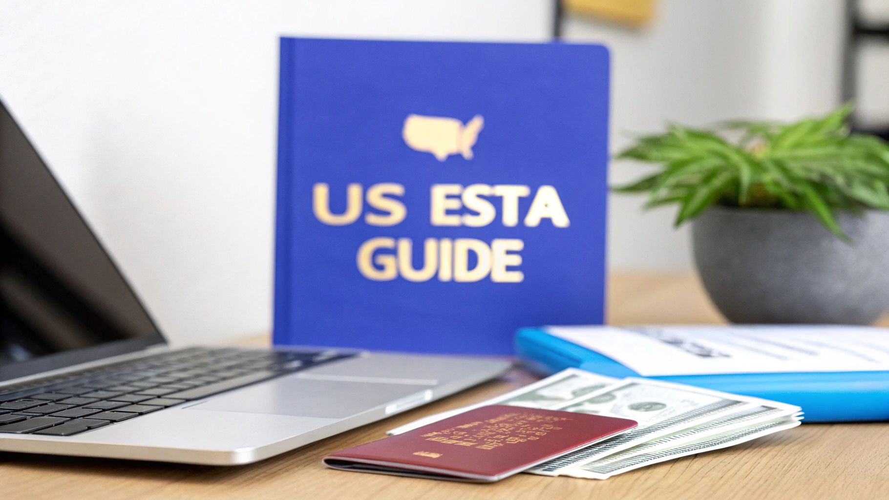 The Ultimate Guide to Getting Your US ESTA