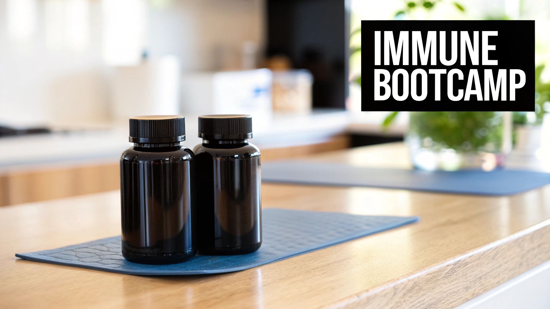 Two dark supplement bottles on a blue mat, associated with an immune bootcamp, on a wooden counter.
